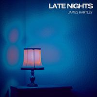 James Hartley - Late Nights