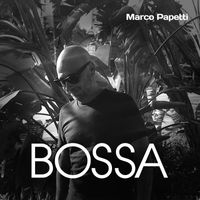 Marco Papetti - Bossa