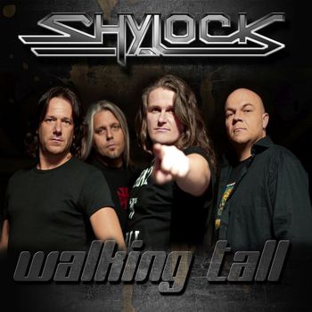 Shylock - Walking Tall