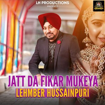 Lehmber Hussainpuri - Jatt da Fikar Mukeya