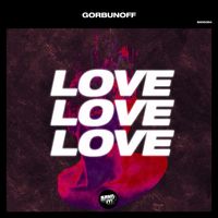 Gorbunoff - Love