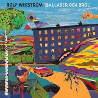 Rolf Wikström - Ballader och bröl