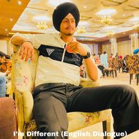 Sukhbir Deol - I'm Different (English Dialogue)