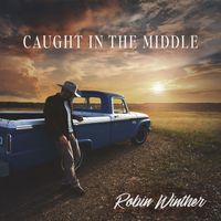 Robin Winther - Caught In The Middle