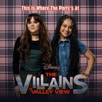 Isabella Pappas, Kayden - This Is Where the Party's At (From "The Villains of Valley View: Season 2")