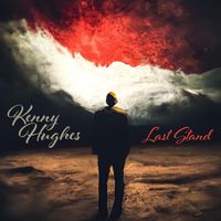 Kenny Hughes - Last Stand