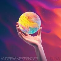 Andrew Messenger - Slow