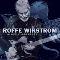 Rolf Wikström - Klass Klass Klass