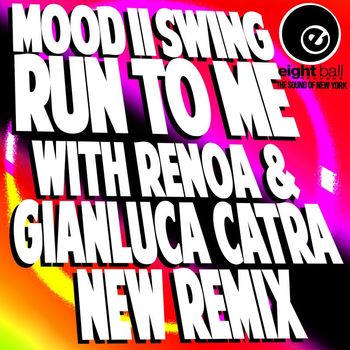 Mood II Swing - Run To Me (With New Remix 2023)