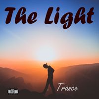 Trance - The Light (Explicit)
