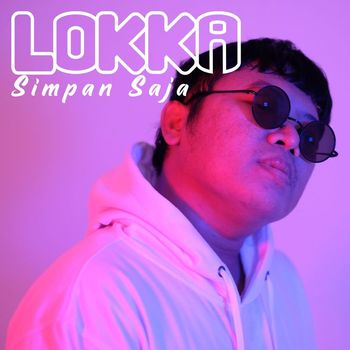 Lokka - Simpan Saja