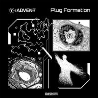 The Advent - Plug Formation (EP)