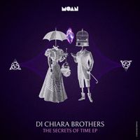 Di Chiara Brothers - The Secrets Of Time EP