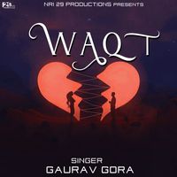 Gaurav Gora - Waqt