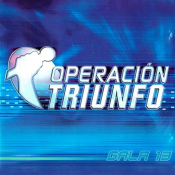 Various Artists - Operación Triunfo (OT Gala 13 / 2002)