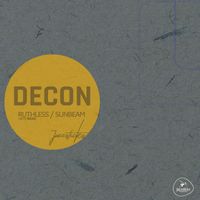 Decon - Ruthless / Sunbeam