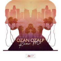 Ozan Ozalp - Know Me