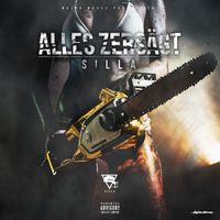 Silla - Alles zersägt (Explicit)