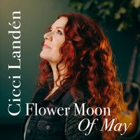 Cicci Landén - Flower Moon Of May