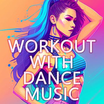 Various Artists - Workout with Dance Music