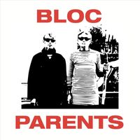 Bloc Parents - EP