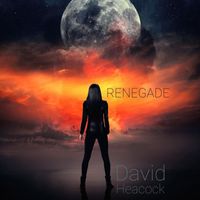 David Heacock - Renegade
