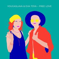 Yougaslava - FREE LOVE