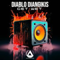 Diablo Diangikis - Get Wet