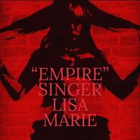 Singer Lisa Marie - Empire (Explicit)