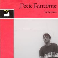 Petit Fantôme - Covid room