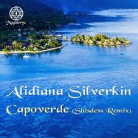 Alidiana Silverkin - Capoverde (Shisdess Remix)