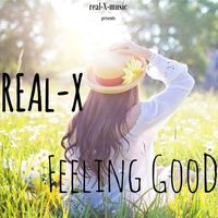 Real-X - Feeling Good