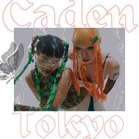 Caden - Tokyo