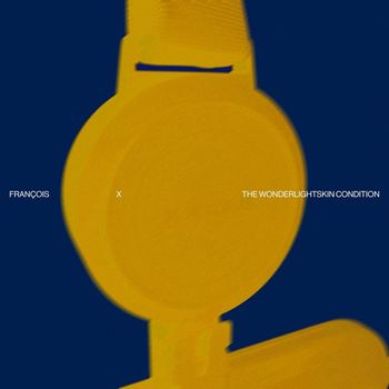 Francois X - The Wonderlightskin Condition