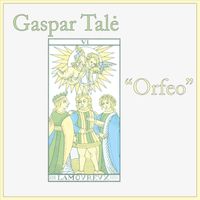 Gaspar Talė - Orfeo