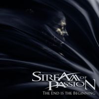 Stream Of Passion - The End Is the Beginning