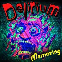DELIRIUM - Memories