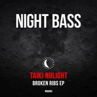 Taiki Nulight - Broken Ribs