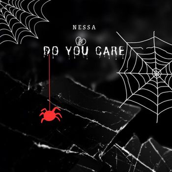 Nessa - Do You Care (Explicit)