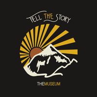 The Museum - Tell the Story