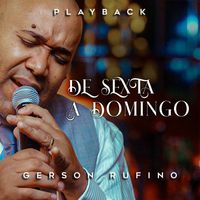 Gerson Rufino - De Sexta a Domingo (Playback)