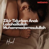 Hud - Zikir Tidurkan Anak Lailahaillallah Muhammadarrasulullah