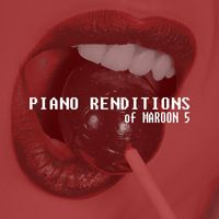 Piano Tribute Players - Piano Renditions of Maroon 5 (Instrumental)