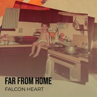 Falcon Heart - Far from Home