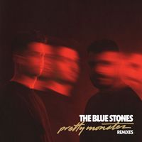The Blue Stones - Pretty Monster Remixes (Explicit)