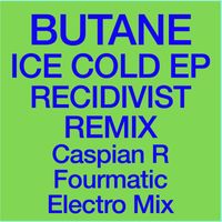 Butane - RECIDIVIST (Fourmatic Electro Mix)