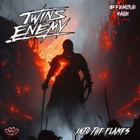 Twins Enemy - Into The Flames (Explicit)