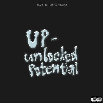 RAQ - UNLOCKED POTENTIAL (Explicit)