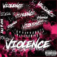 Dak - Violence (Explicit)