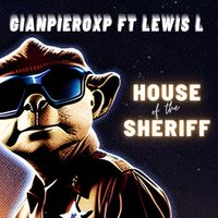 Gianpiero XP - House of the sheriff